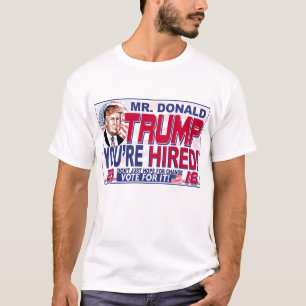 Trump Sie werden 2016 eingestellt T-Shirt