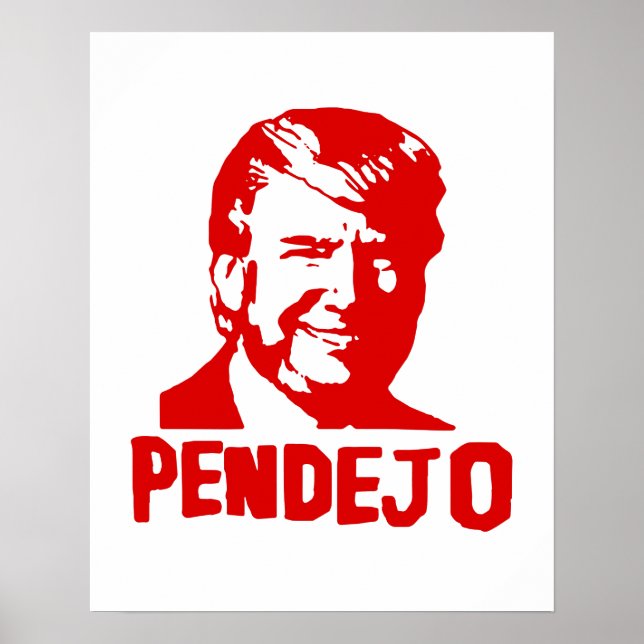 Trump Sind zum Kotzen Puerto Rico "Pendejo" Poster (Vorne)