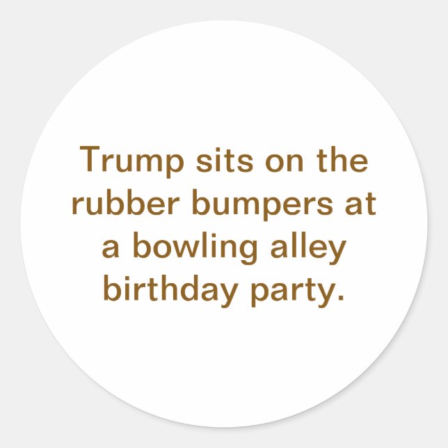 Trump Sits On Rubber Bumpers Hankamer Artjunkhaus Runder Aufkleber (Vorderseite)