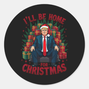 Trump sitzt auf dem Stuhl und ich bin zu Weihnacht Runder Aufkleber