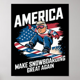 Trump Snowboard Usa - Machen Sie Snowboarding wied Poster