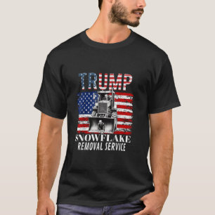 Trump Snowflake Remoting Service Funny Donald Trum T-Shirt