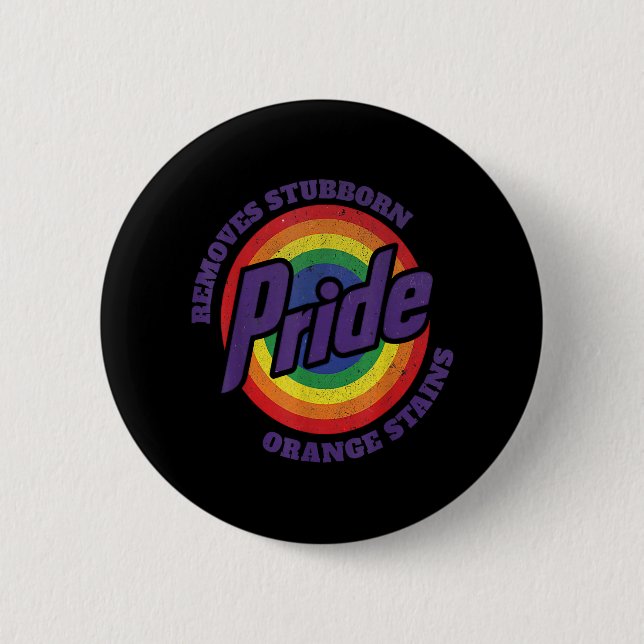 Trump soll Stubborn Orange Stains Pride entfernen Button (Vorderseite)