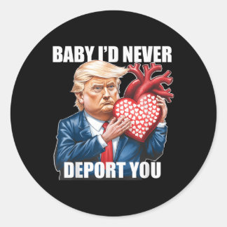 Trump Spaß Baby ich würde dich nie lustig abschieb Runder Aufkleber