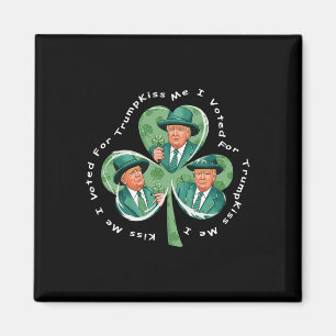 Trump St Patrick's Day 2025 Funny Kiss Me I Voted Magnet