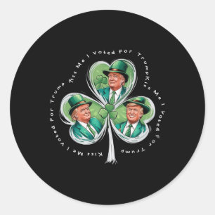 Trump St Patrick's Day 2025 Funny Kiss Me I Voted Runder Aufkleber