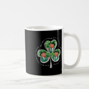 Trump St. Patrick's Day 2025 Lustig Küss mich, ich Kaffeetasse
