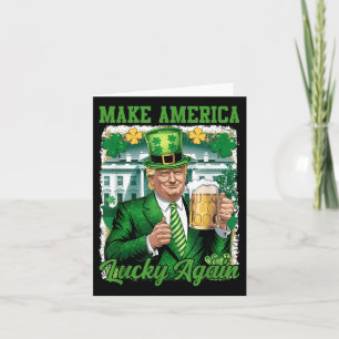 Trump St Patricks Day macht Amerika wieder zum Glü Karte