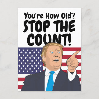 Trump Stoppt die Auszählung Geburtstag Postkarte