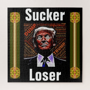 Trump Sucker/Loser Jigsaw Puzzle