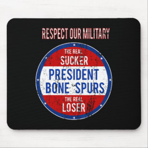 Trump Sucker Loser respektiert unser Militär Mousepad