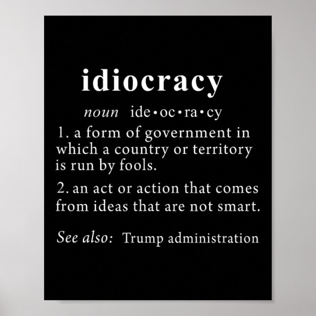 Trump T Shirt Idiokratie Definition Frauen Mens Fu Poster (Vorne)
