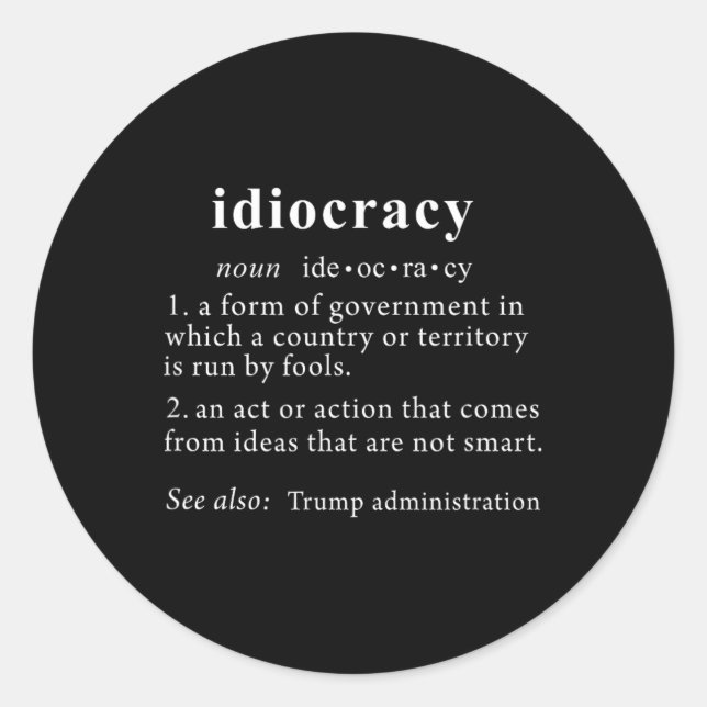 Trump T Shirt Idiokratie Definition Frauen Mens Fu Runder Aufkleber (Vorderseite)