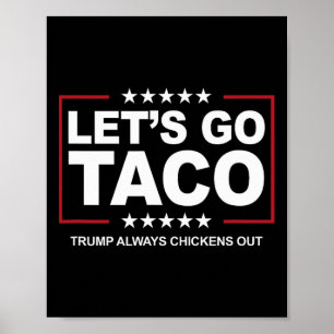Trump Taco Handel Funny Trump kneift immer Poster