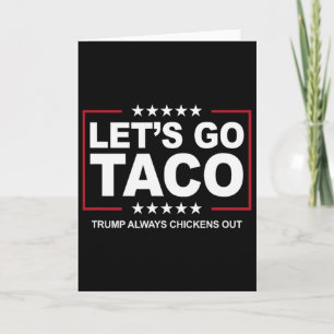 Trump Taco Handel Lustig Trump kneift immer  Karte