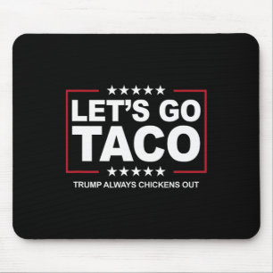 Trump Taco Handel Lustig Trump kneift immer  Mousepad
