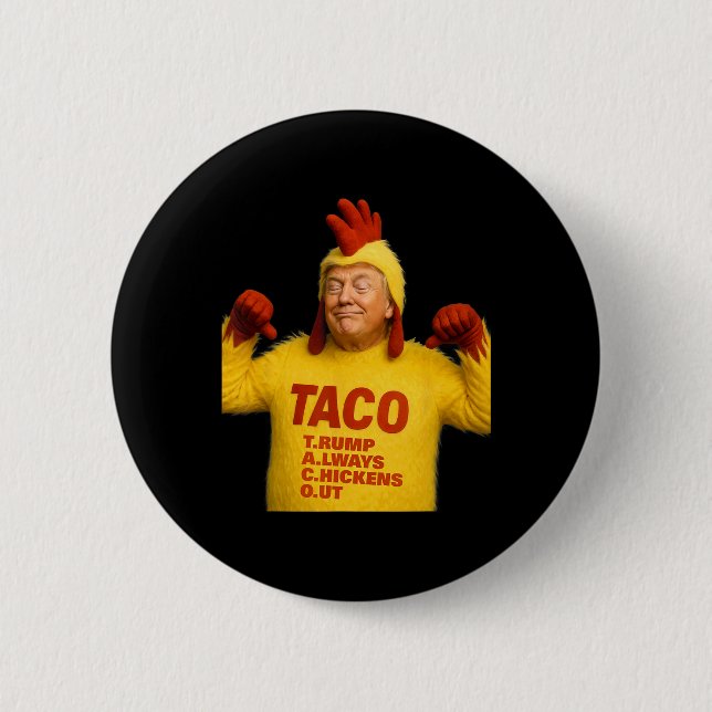 Trump Taco Trump kneift immer  Button (Vorderseite)