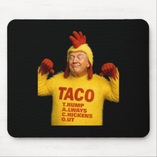 Trump Taco Trump kneift immer Mousepad