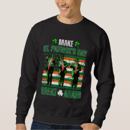 Trump tanzt macht St. Patrick's Day wieder groß Sweatshirt