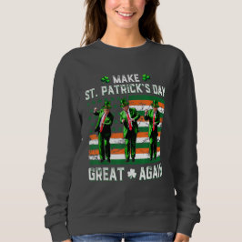 Trump tanzt macht St. Patrick's Day wieder groß Sweatshirt
