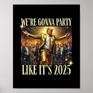 Trump tanzt Neujahr 2025 Party Einweihung Mega Poster