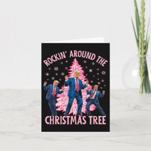 Trump tanzt Rockin' Around The Christmas Tree Pi Karte