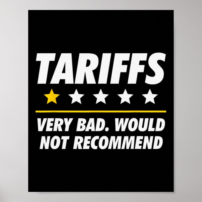 Trump Tariff Usa Would Not Recommend Tariffs Funny Poster (Vorne)