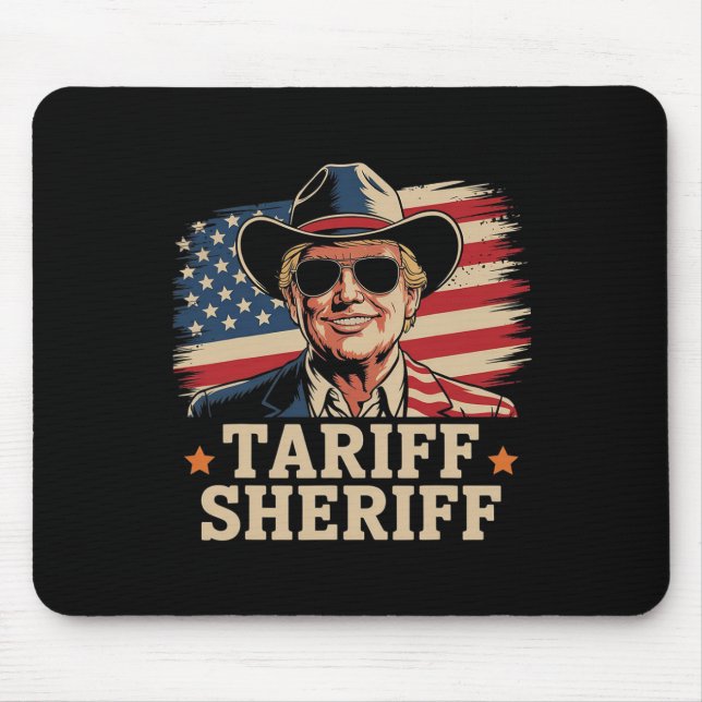 Trump Tarriffs Tariff Sheriff Präsident Trump Tari Mousepad (Vorne)