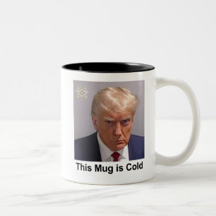 Trump Tasse "Diese Tasse ist kalt" Mugshot
