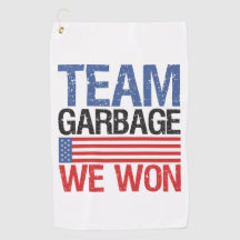 Trump - Team Garbage We Won