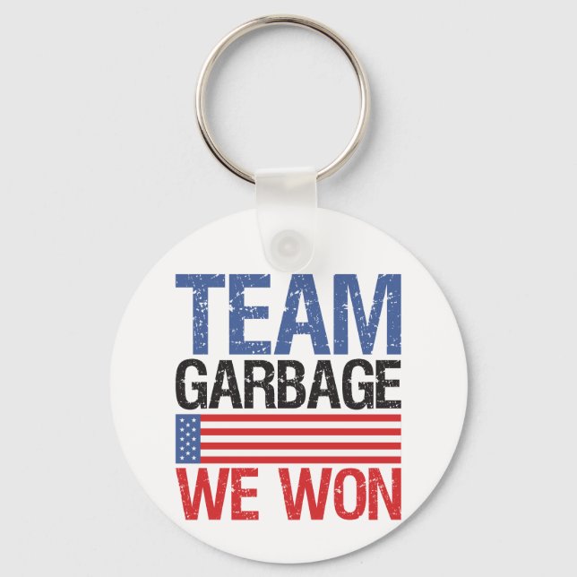 Trump - Team Garbage We Won Schlüsselanhänger (Vorderseite)