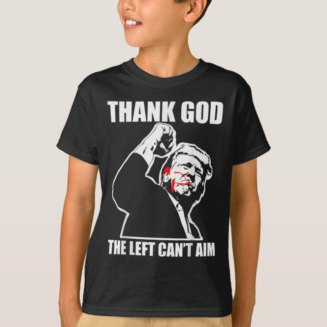 Trump Thank God The Left Can't Aim , Small, Black  T-Shirt (Vorderseite)