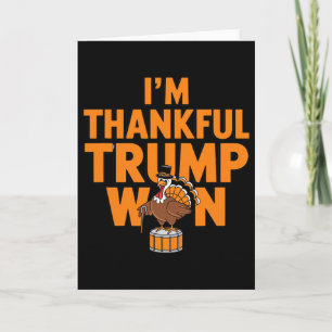 Trump-Thanksgiving-Shirt Ich bin dankbar, dass Tru Karte