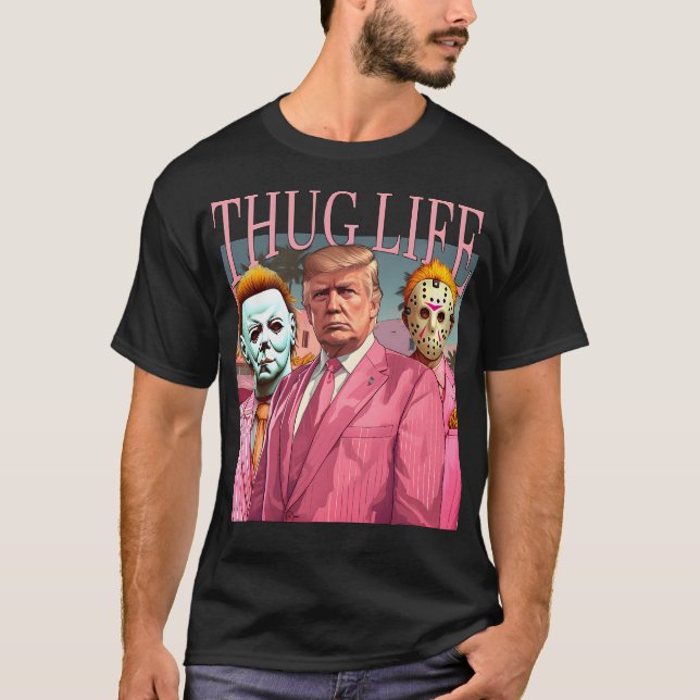 Trump Thug Life T-Shirt (Vorderseite)