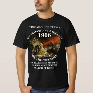 TRUMP TIME MACHINE REISE SAN FRANCISCO ERDBEBEN T-Shirt