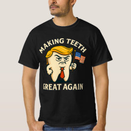 TRUMP TOOTH T-Shirt