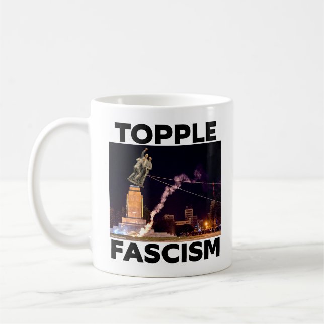 TRUMP "TOPPLE FASCISM" COFFE MUG KAFFEETASSE (Links)