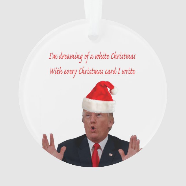 Trump träumt von einem weißen Weihnachten Ornament (Rückseite)
