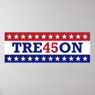 Trump Treason Poster - TRE45ON!