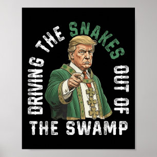 Trump treibt Schlangen aus dem Sumpf Poster
