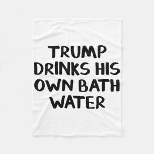 Trump trinkt sein eigenes Wasser Fleecedecke