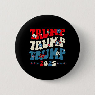 Trump Trump 2025 Präsident Einweihung 45 4 Button