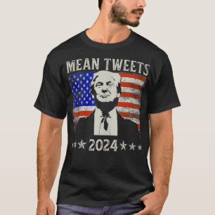 Trump Tshirts Mens Gemein Tweete 2024 Shirt Funny 