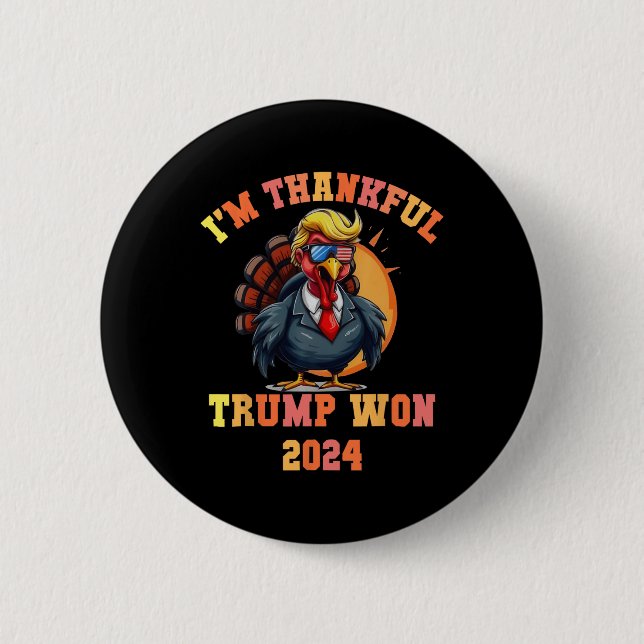 Trump Türkei Funny Meme Ich bin dankbar Trump Won  Button (Vorderseite)