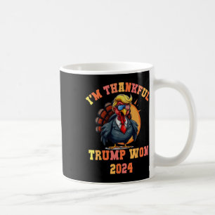 Trump Türkei Funny Meme Ich bin dankbar Trump Won  Kaffeetasse