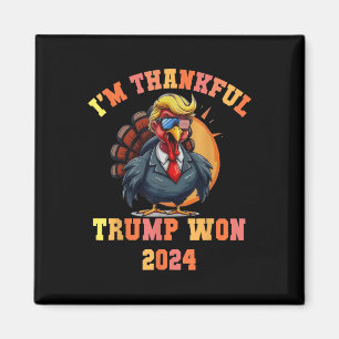 Trump Turkey Funny Meme Im dankbaren Trump Won Tho Magnet