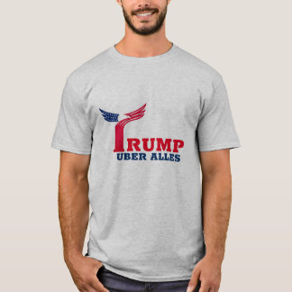 Trump uber alles T-Shirt