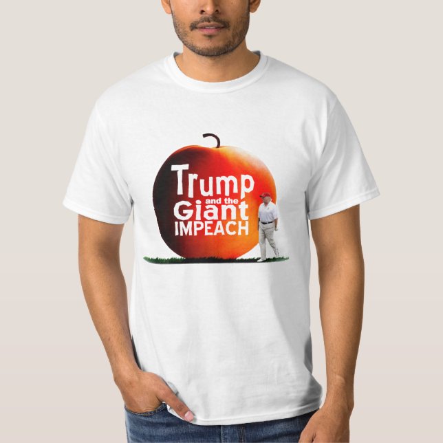 Trump und der Riesenimpeach T-Shirt (Vorderseite)