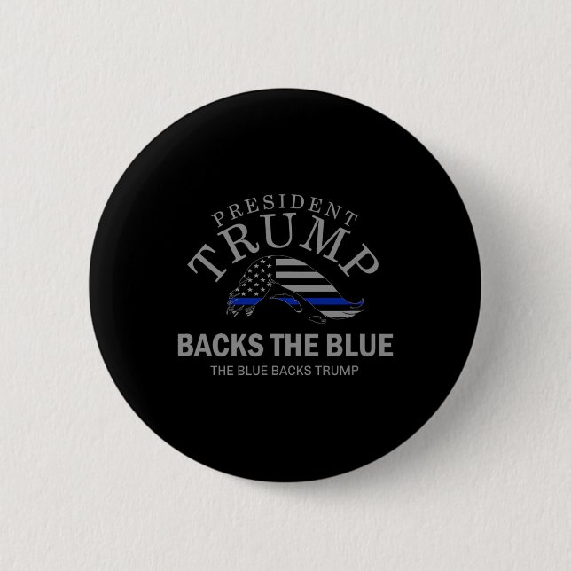 Trump unterstützt die Thin Blue Line Flagge Polize Button (Vorderseite)