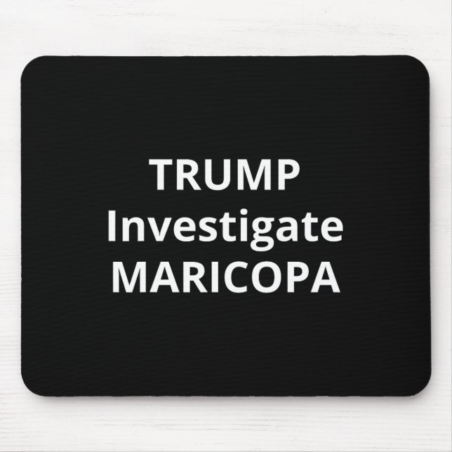 Trump untersucht Maricopa 1  Mousepad (Vorne)